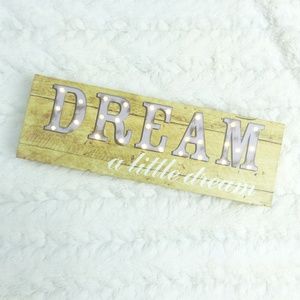 Dream A Little Dream Lighted Sign Decor